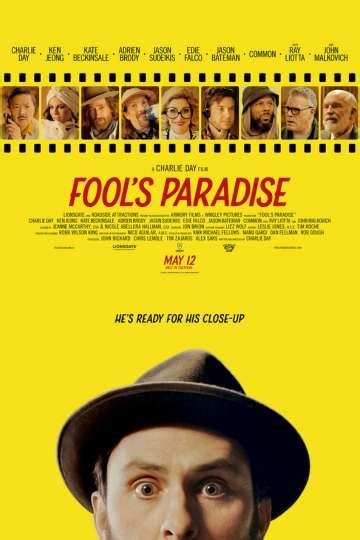 Fool&39;s Paradise is a 2023 American satirical comedy film written and directed by Charlie Day in his directorial debut. . Fools paradise showtimes